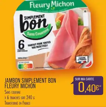 Match Jambon simplement bon fleury michon offre