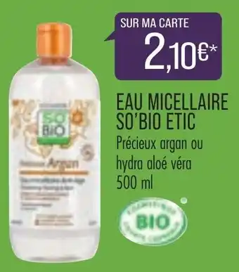 Match Eau micellaire so'bio etic offre