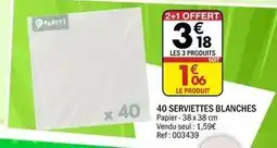 La Foir'Fouille 40 serviettes blanches offre