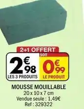 La Foir'Fouille Mousse mouillable offre