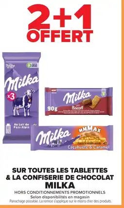 Carrefour MILKA Sur toutes les tablettes & la confiserie de chocolat offre