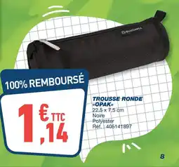 Bureau Vallée Trousse ronde opak offre