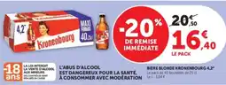 Hyper U Kronenbourg Biere blonde offre