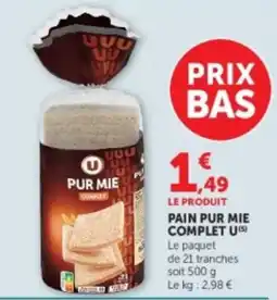 Hyper U PUR MIE PAIN COMPLET offre