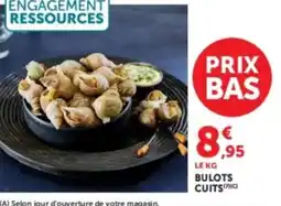 Hyper U Bulots cuits offre