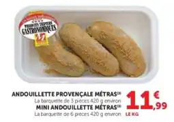 Hyper U MÉTRAS ANDOUILLETTE PROVENÇALE offre