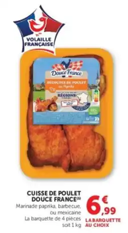 Hyper U Douce France Cuisse de poulet offre