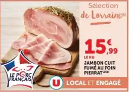 Hyper U Pierrat Jambon cuit fumé au foin offre