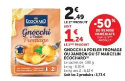 Hyper U ECOCHARD Gnocchi à Poêler Fromage offre