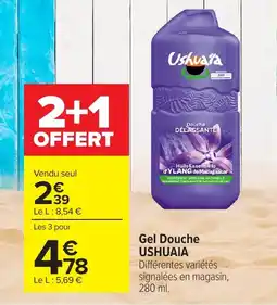 Carrefour USHUAIA Gel Douche offre