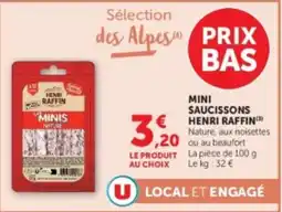 Hyper U HENRI RAFFIN MINIS offre