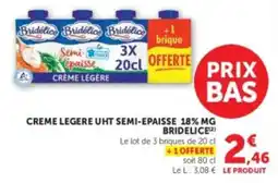 Hyper U BRIDÉLICE CREME LÉGÈRE UHT SEMI-ÉPAISSE offre