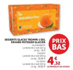 Hyper U ERHARD PATISSIER GLACIER La mandarine offre