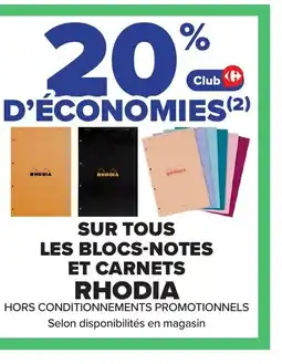 Carrefour RHODIA Sur tous les blocs-notes et carnets offre