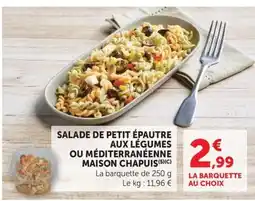 U Express MAISON CHAPUIS SALADE DE PETIT ÉPAUTRE offre