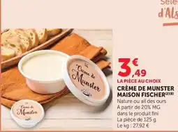 U Express Fischer Crème de Munster offre