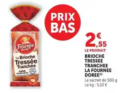 U Express La Fournée Dorée Brioche Tressée Tranchée offre