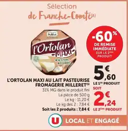 U Express l'Ortolan MAXI offre