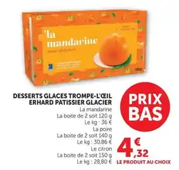 U Express ERHARD PATISSIER GLACIER La mandarine offre