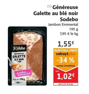Colruyt Généreuse galette au blé noir sodebo offre