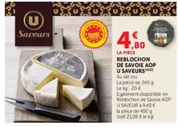 Super U U Saveurs Reblochon de Savoie AOP offre