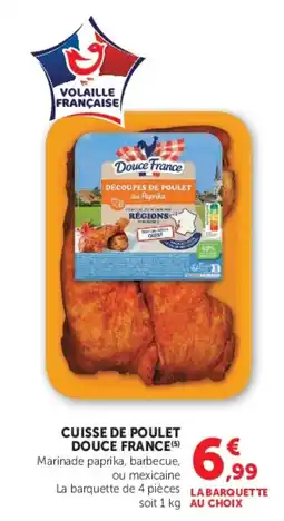 Super U Douce France Cuisse de poulet offre