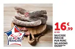 Super U OGIER SAUCISSE PERCHE offre