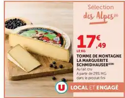 Super U LA MARGUERITE SCHMIDHAUSER TOMME DE MONTAGNE offre