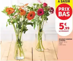 Hyper U LA PALMA Bouquet composé offre