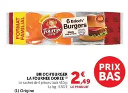 Hyper U La Fournee Doree Brioch'Burger offre
