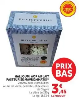 Hyper U mavrommátis HALLOUMI AOP offre
