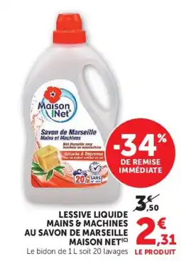 Super U MAISON NET Savon de Marseille Mains et Machines offre