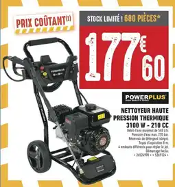 Brico Cash Powerplus Nettoyeur haute pression thermique offre