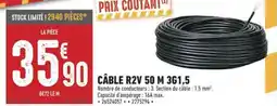 Brico Cash Câble r2v 3g1,5 offre