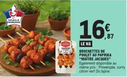 E.Leclerc Express MAÎTRE JACQUES BROCHETTES DE POULET AU PAPRIKA offre