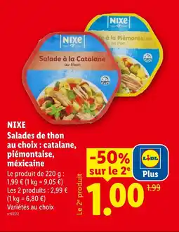 Lidl Nixe salades de thon au choix : catalane, piémontaise, méxicaine offre