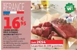 Auchan Supermarché Viande bovine: pièce à fondue ou brocche tés offre