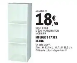 E.Leclerc Brico Dim - meuble 3 cases blanc offre