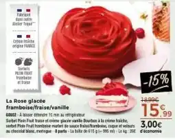 Thiriet La Rose glacée framboise fraise vanille offre