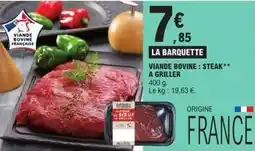 E.Leclerc Express Viande bovine: steak a griller offre