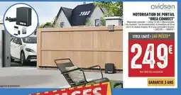 Brico Cash Avidsen - motorisation de portail orea connect offre
