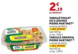U Express Pierre martinet - taboulé poulet ou 5 légumes offre