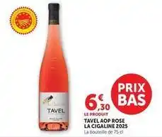 Hyper U La cigaline - tavel aop rose 2025 offre