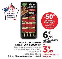 Super U Socopa - brochette de boeuf extra tendre offre