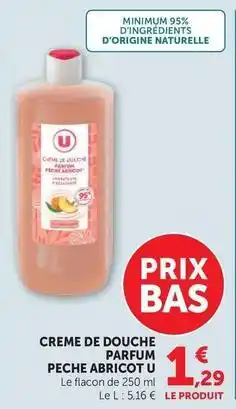 Super U U - creme de douche parfum peche abricot offre