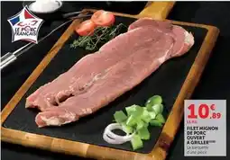Hyper U Filet mignon de porc ouvert a griller offre