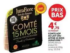 Hyper U Juraflore - comte aop au lait cru affine 15 mois offre