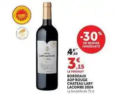 Hyper U Château lary lacombe - bordeaux aop rouge 2024 offre