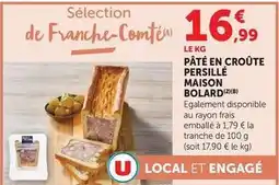 Super U Maison bolard - pâté en croute persille offre