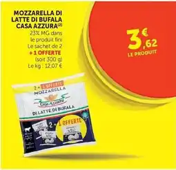 U Express Casa azzurra - mozzarella di latte di bufala offre